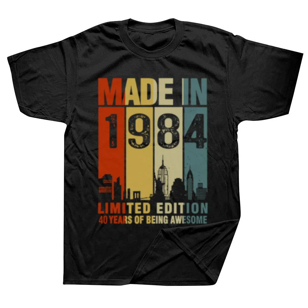 

Funny Made in 1984 Limited Edition Classic T Shirts Dad Graphic Cotton Streetwear Short Sleeve Father Days Gifts T-shirt Men