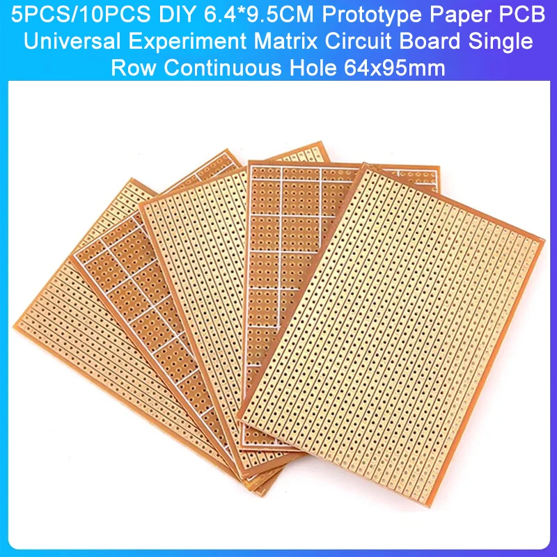 5PCS/10PCS DIY 6.4*9.5CM Prototype Paper PCBUniversal Experiment Matrix Circuit Board SingleRow Continuous Hole 64x95mm
