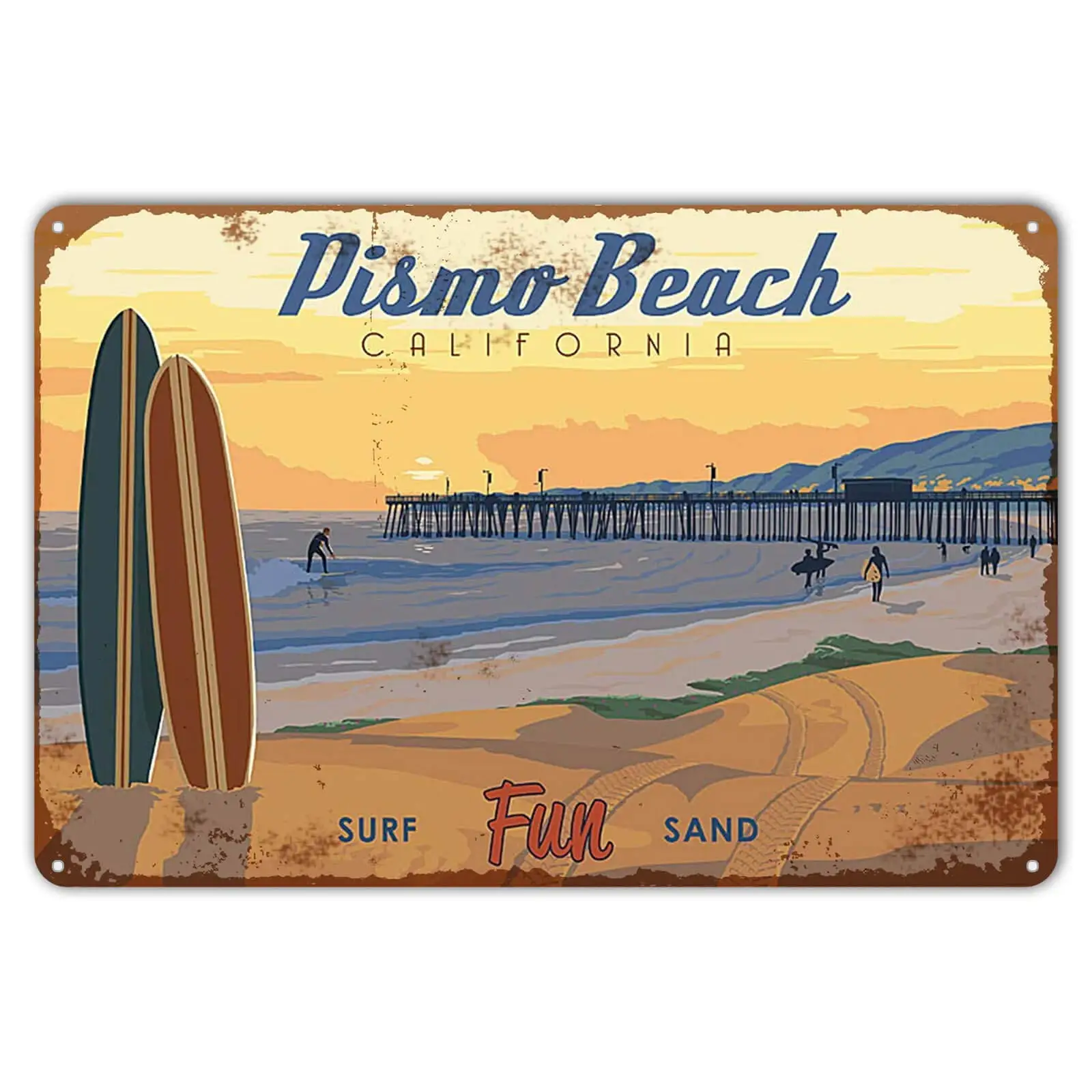Tin Signs Wall Decor Pismo Beach Surf Fun Sand Retro Vintages Farmative Country Gift Pub Cafe Home Metal Sign 8 x 12 inches sign