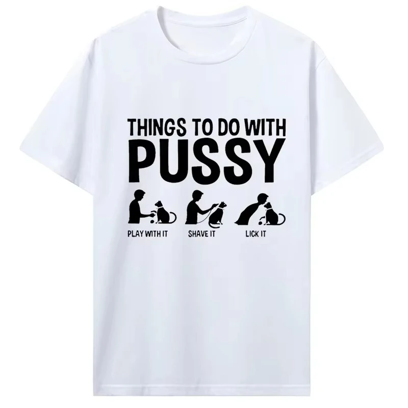 Oversized Womens T Shirt  Pet Family Leisure T-Shirt Y2k Funny Things To Do with Pussy Tops Humor Costume Tees