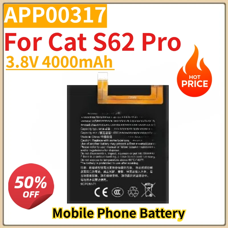 

Высококачественная новая батарея APP00317 для мобильного телефона 3.8V 4000mAh для Cat S62 Pro, сменная батарея
