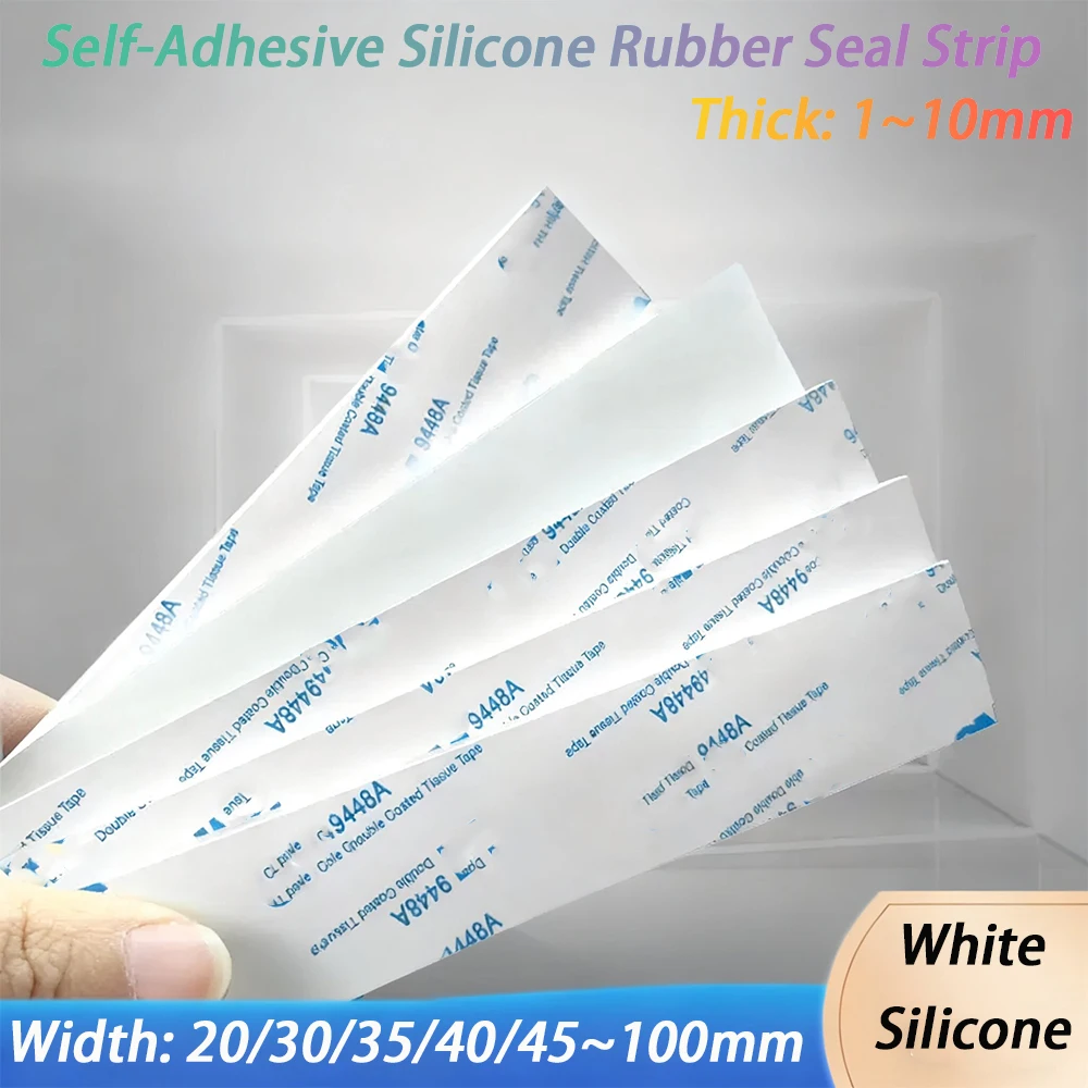 1Meter Thick 1~10mm White Self-Adhesive Silicone Rubber Seal Strip Width 20/30/35/40/45~100mm Anti-Slip Damper Sealing Strips