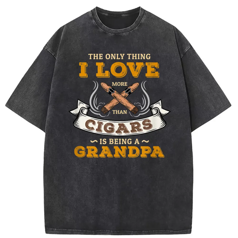 

The Only Thing I Love Cigars Grandpa Men Funny T-Shirts Smoke Sweatshirts For Women Popular Summer Autumn Tshirts Long Sleeves