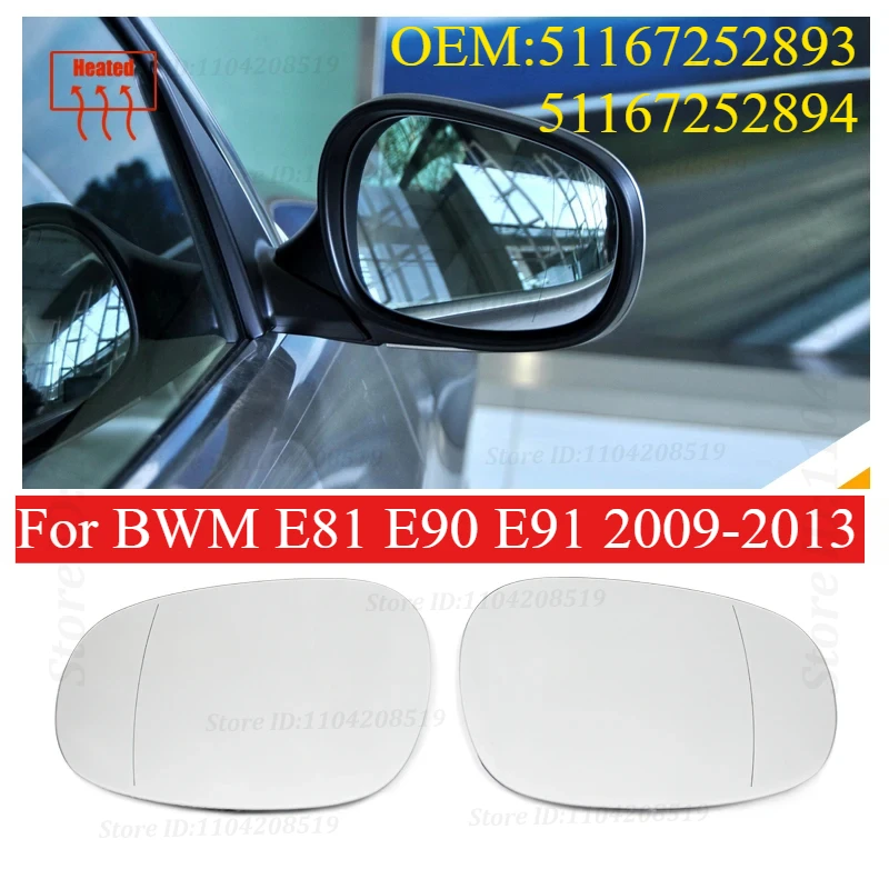 For BWM E81 E90 E91 2009-2013 Car Left Right Rearview Side Wing Heated Durable Mirror Glass 51167252893 51167252894