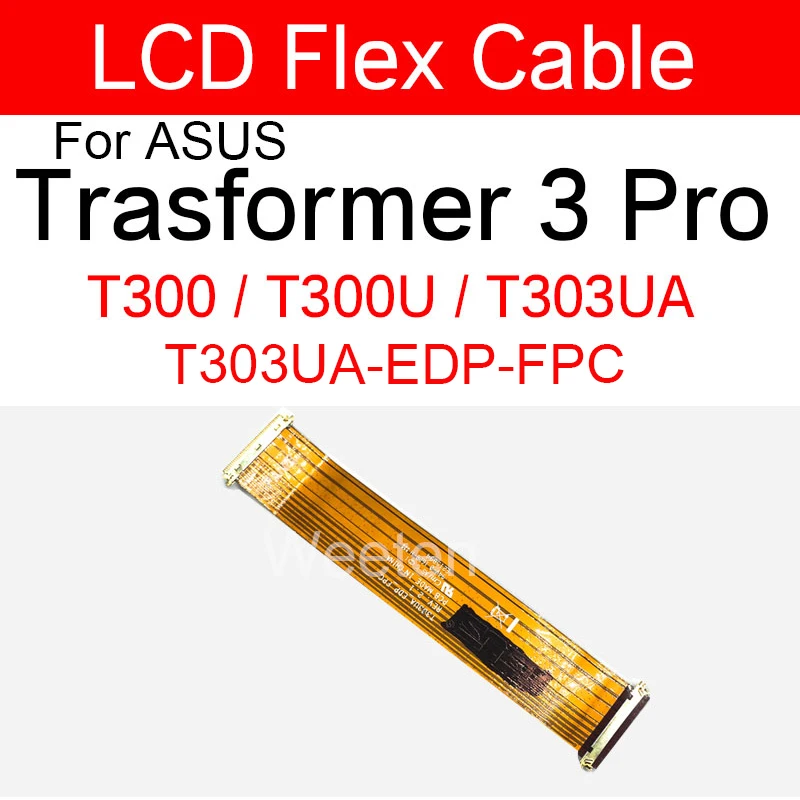 LCD Panel Flex Ribbon For Asus Trasformer 3 Pro T300 T300U T303UA T303UA-EDP-FPC LCD Display Screen Connector Flex Cable Parts