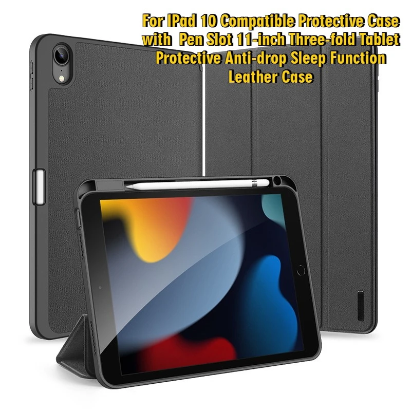 

Для IPad 10, совместимый защитный чехол с гнездом для ручки, 11 дюймов, тройной защитный чехол для планшета с защитой от падения, функция сна, кожаный чехол