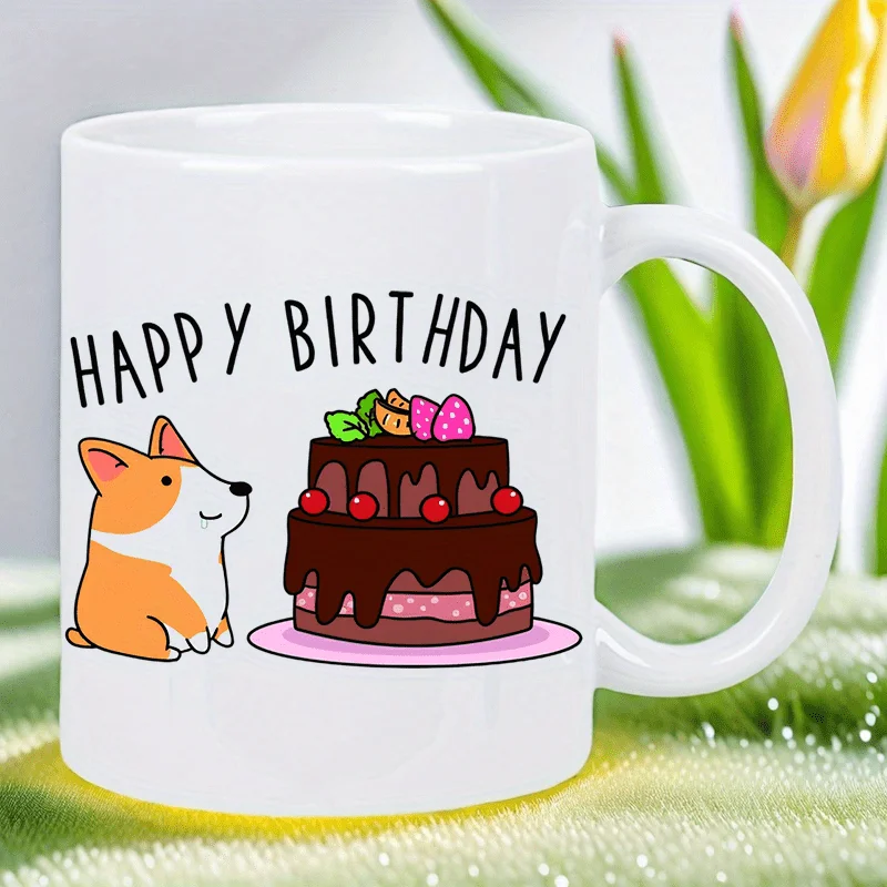 Cute Corgi & Birthday Cake Ceramic Mug - White Reusable Coffee Cup with 