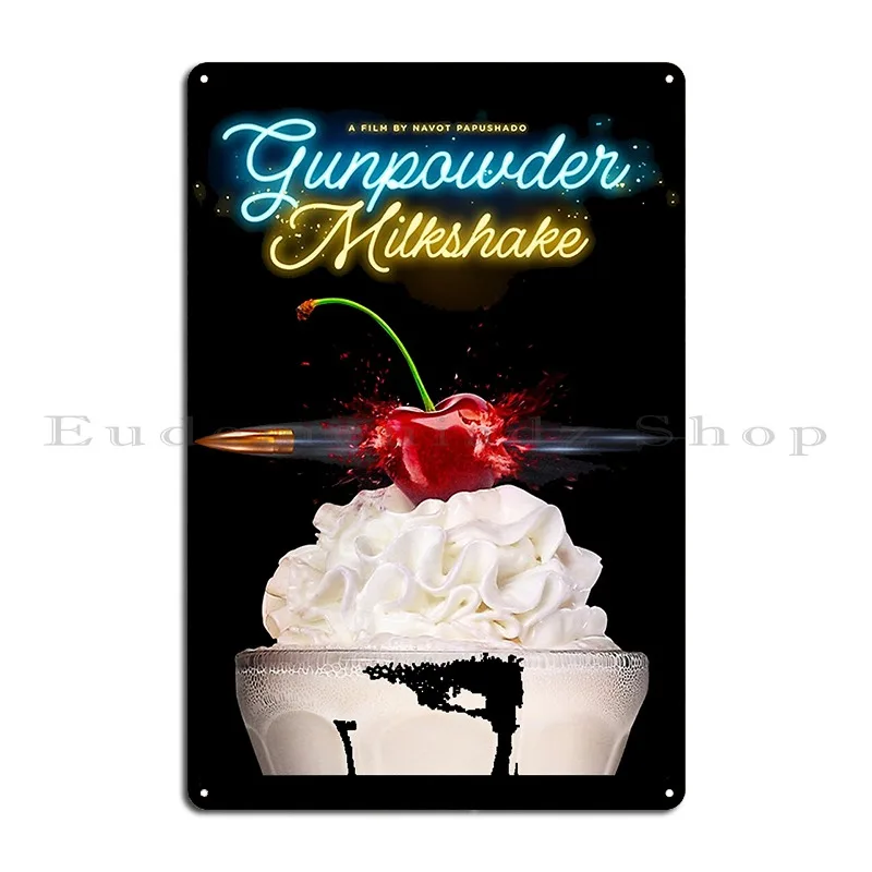 Gunpowder Milkshake 2021 Poster Metal Plaque Club Create Character Party Living Room Tin Sign Poster