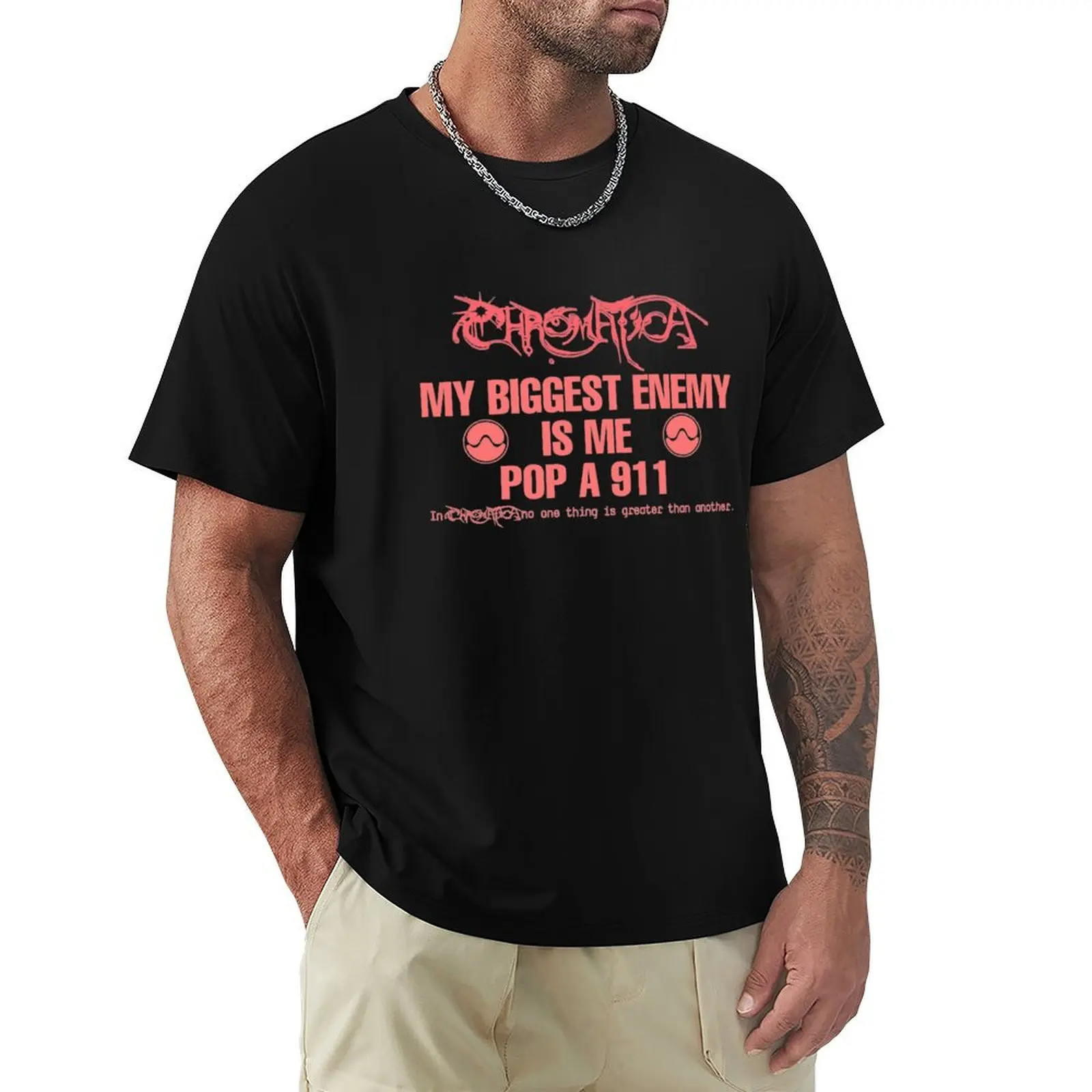 My biggest enemy is me Chromatica T-Shirt Casual Work Wear T-Shirt