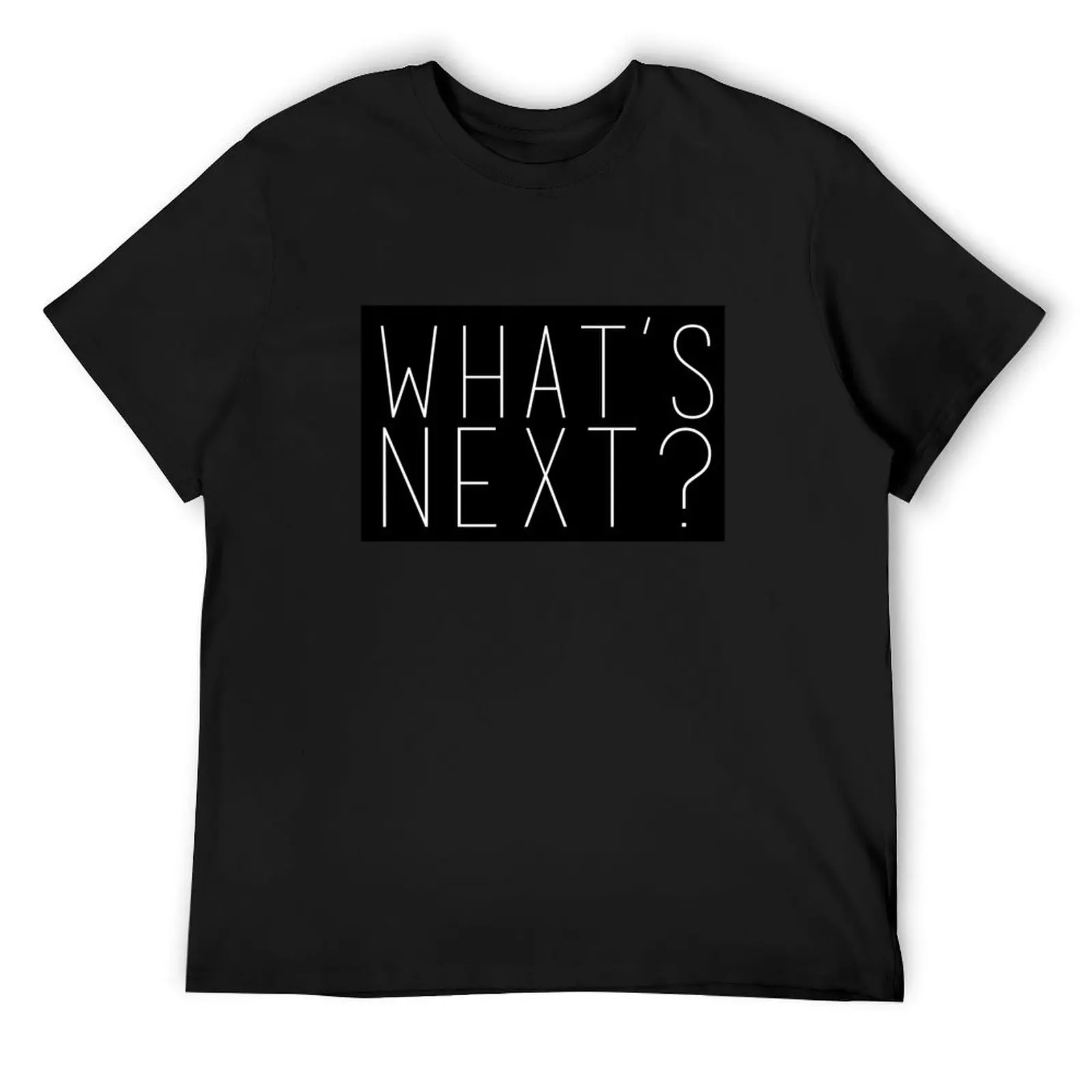 What's Next? Jed Bartlet West Wing Quote T-Shirt vintage blue archive vintage t shirts new edition plain black t shirts men