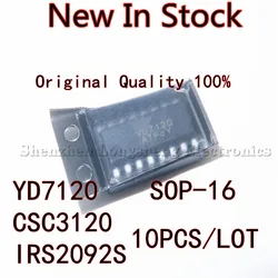 10PCS/LOT Original  YD7120 CSC3120 IRS2092S SOP-16 (replaces IRS2092STRPBF) audio audio driver IC  New In Stock