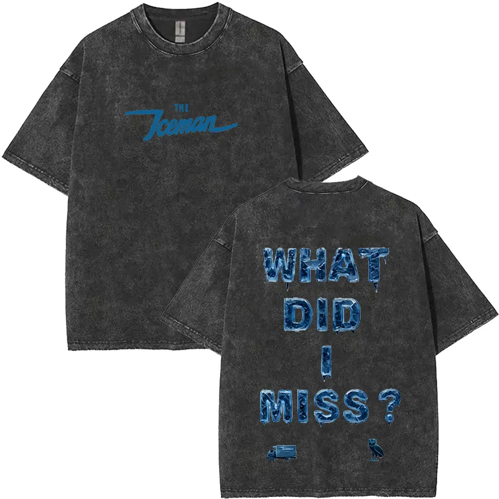 Washed Vintage Rapper Drake What Did I Miss T-shirts Men Women Hip Hop Fashion Pop Music T Shirts Men's Oversized Short Sleeve