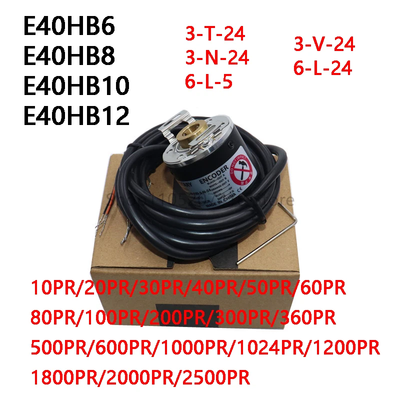 E40HB6 E40HB8 E40HB10 E40HB12 - 100 200 300 360 400 500 600 1000 1024 2500 -3-T-24 3-N-24 6-L-5 3-V-5 Rotary Encoder