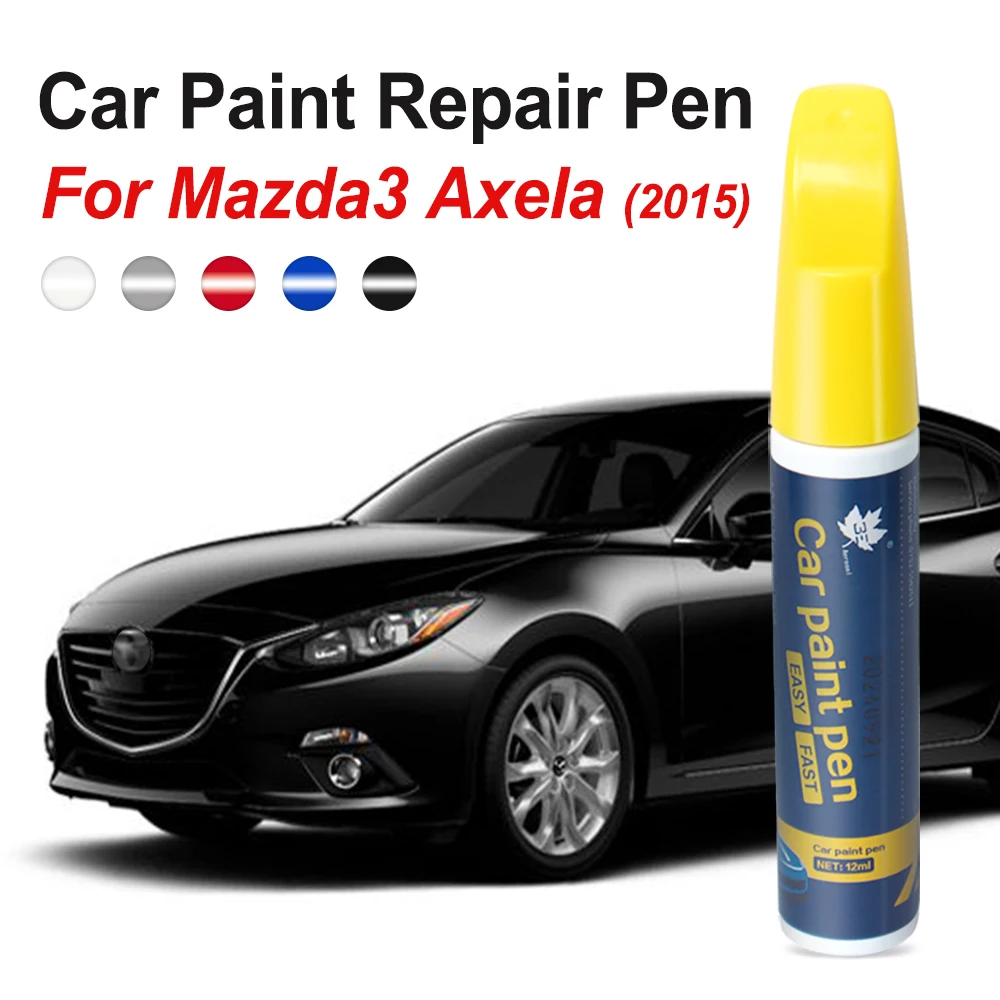 For Mazda 3 Axela 2015 Car Touch Up Pen Scratch Repair Pen Car Paint Care Tool Car Scratch Removal Pen Car Accessories