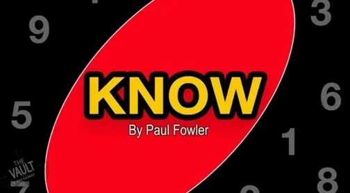 Know by Paul Fowler  -Magic tricks