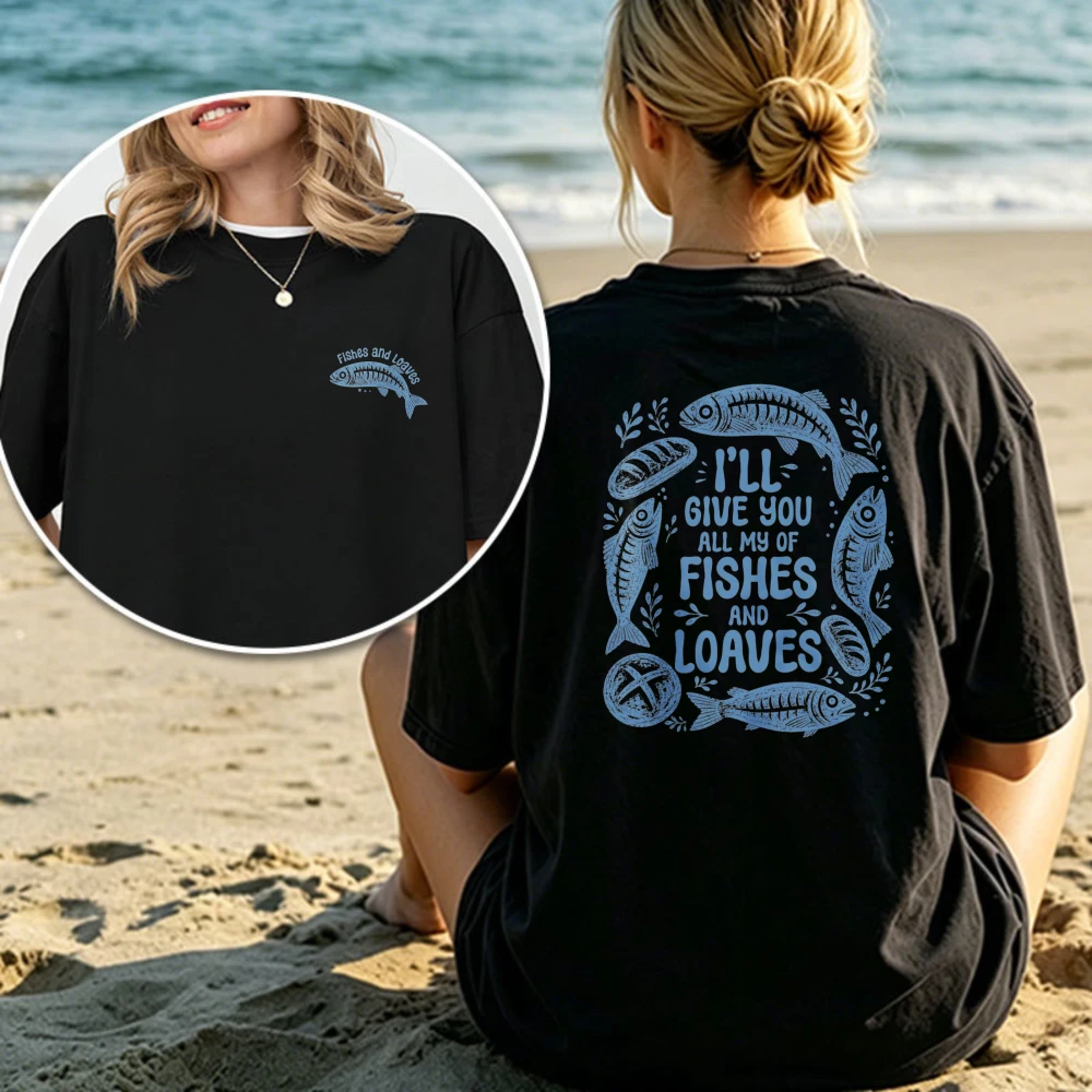 Fishes And Loaves Miracle Scripture Double Sided Women Cotton Tshirt Vintage Fish Art Beach Religious Casual Fashion Shirts