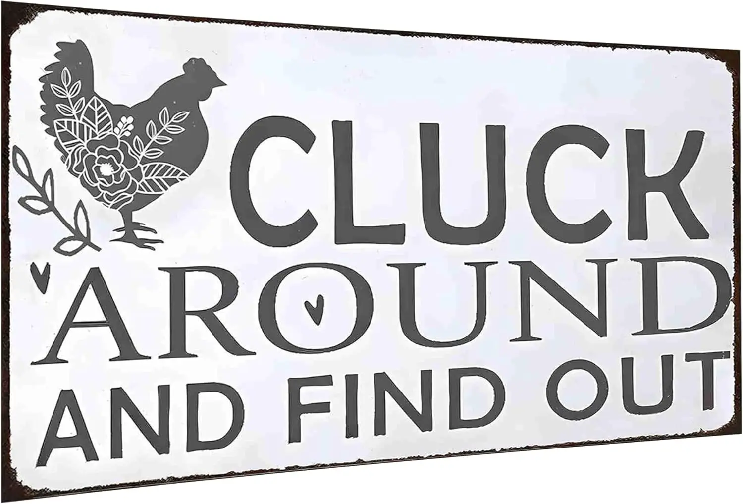 Cluck Around and Find Out Chicken Sign - Funny Tin for Farmhouse, Kitchen, Garden, Bar, or Pub Wall Decor -aluminum