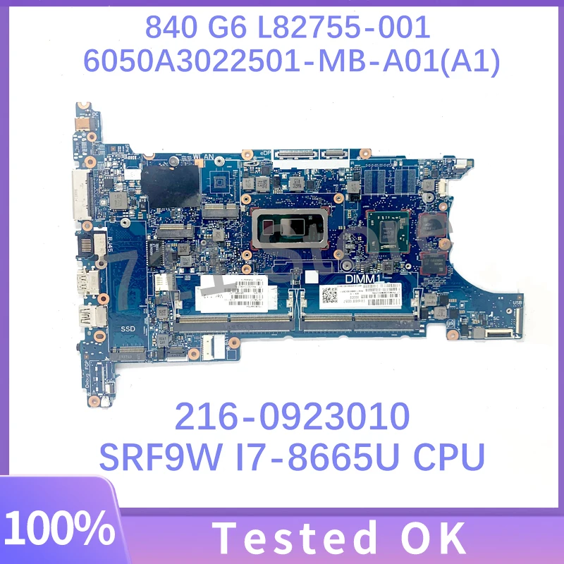 L82755-001 82755-601 For HP 840 G6 Laptop Motherboard 6050A3022501-MB-A01(A1) With SRF9W I7-8665U CPU 216-0923010 100% Tested OK