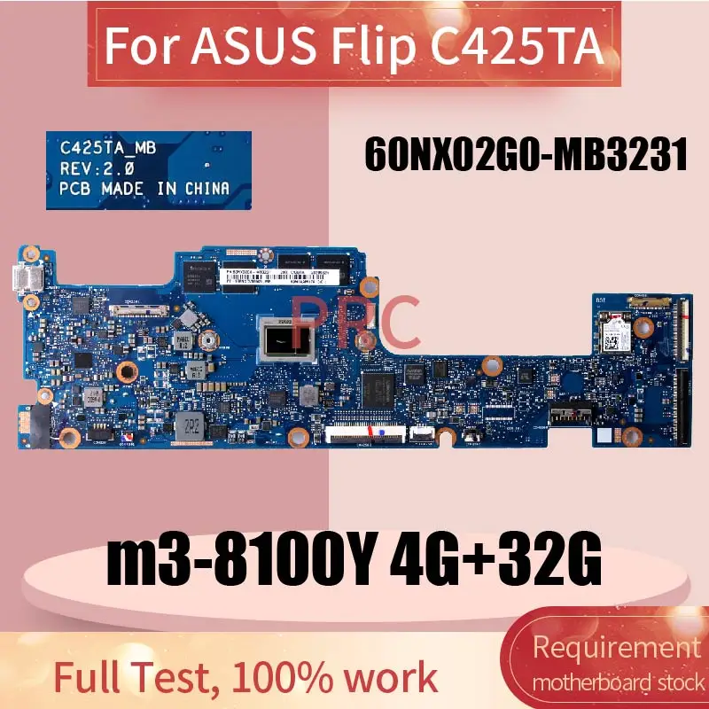 C425TA-MB For ASUS Flip C425TA Notebook Mainboard REV:2.0 60NX02G0-MB3231 SRD23 m3-8100Y 4G+32G EMMC Laptop Motherboard Tested