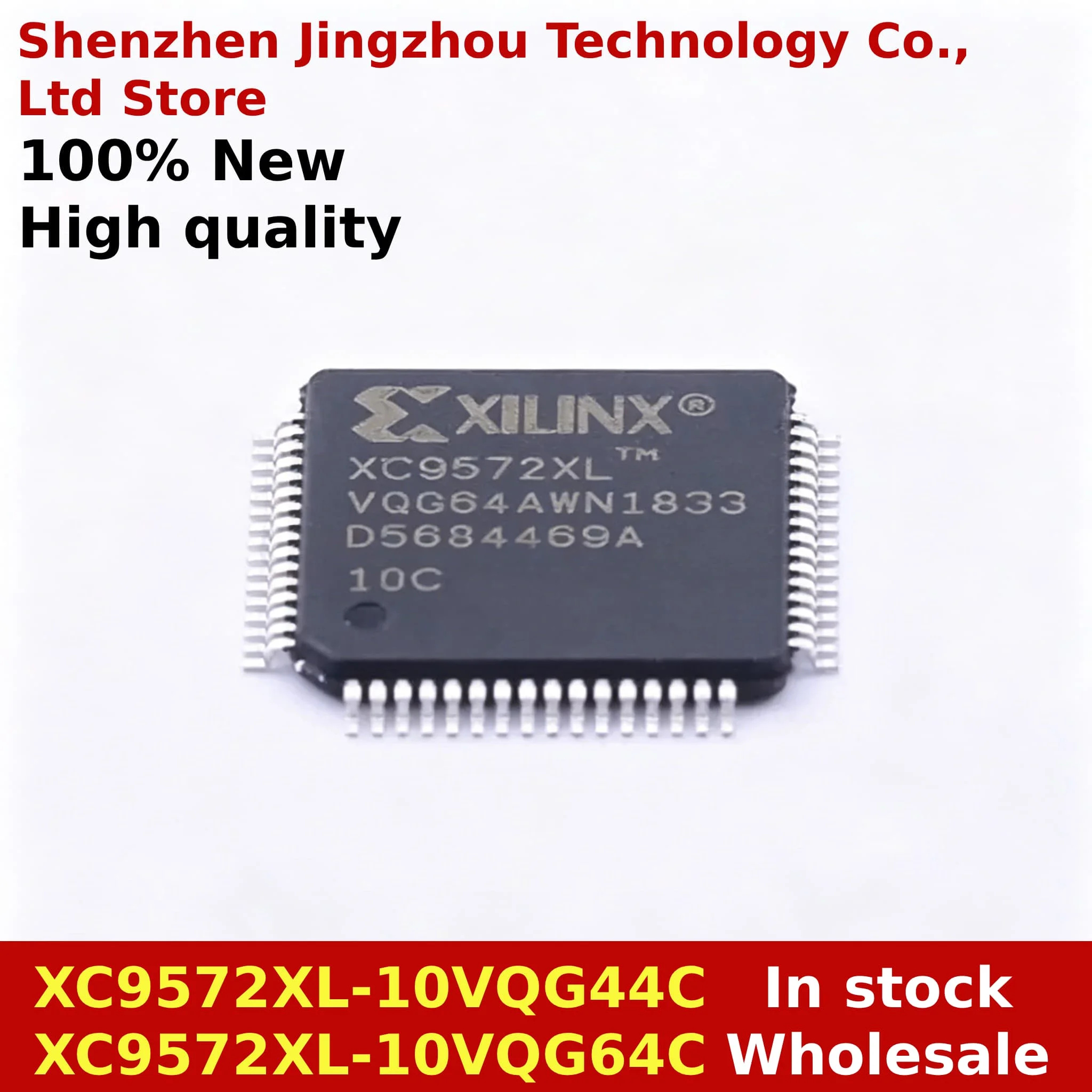 

(1/10PCS) 100% New XC9572XL-10VQG44C XC9572XL-10VQG64C XC9572XL 10VQG44C 10VQG64C XC9572XL VQ44 VQ64 QFP