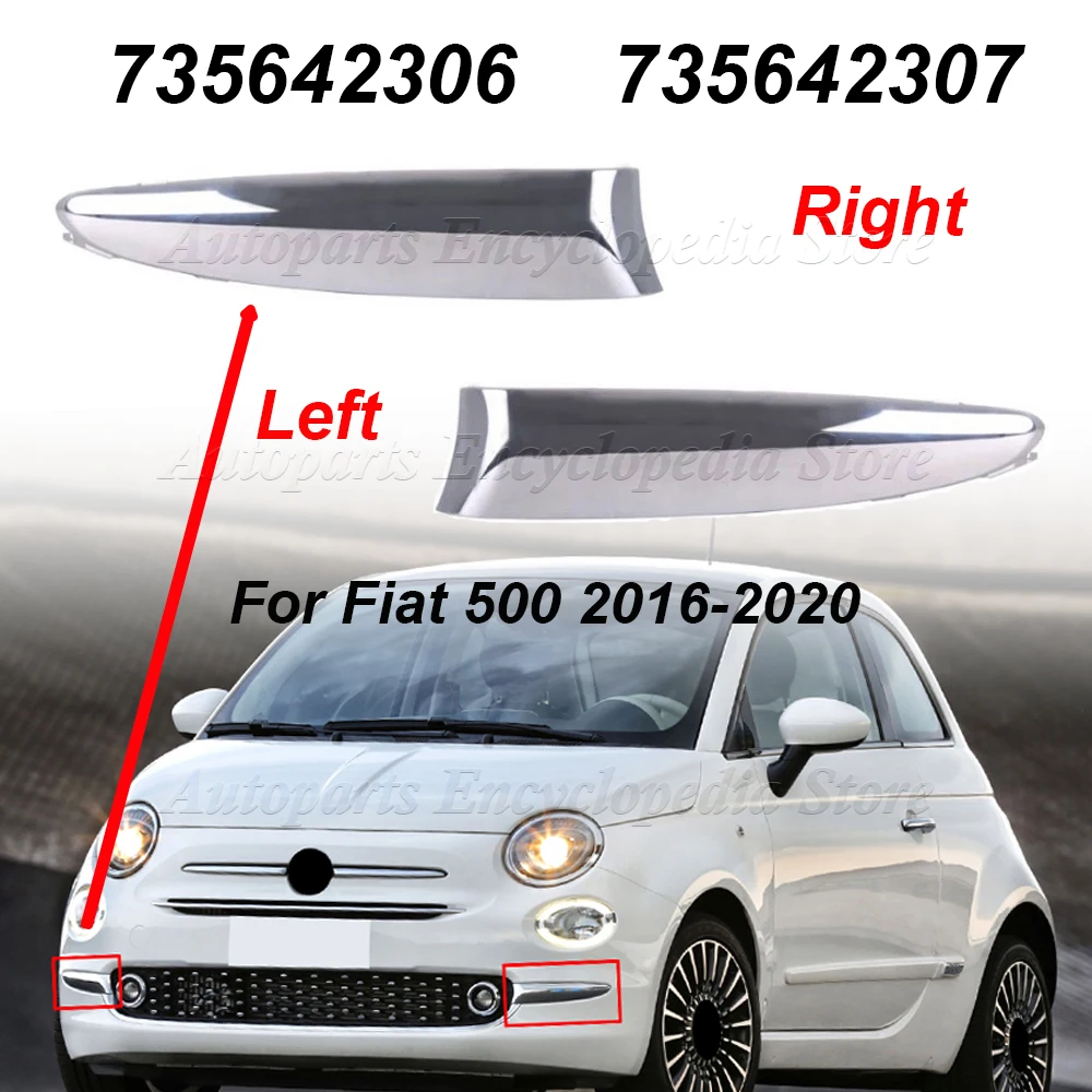 735642306 Front Bumper Molded Lounge Left Right For Fiat 500 2016-2020 Chrome Front Bumper Upper Grille Molded Trim 735642307