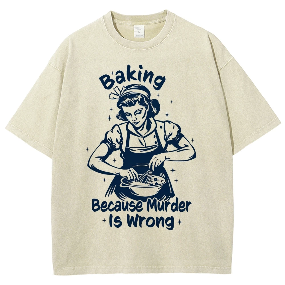 Women’s y2k Shirts Baking Because Murder Is Wrong T-Shirt Funny Baking Shirt Retro Top Tees Graphic Shirt Women Sarcastic Gift