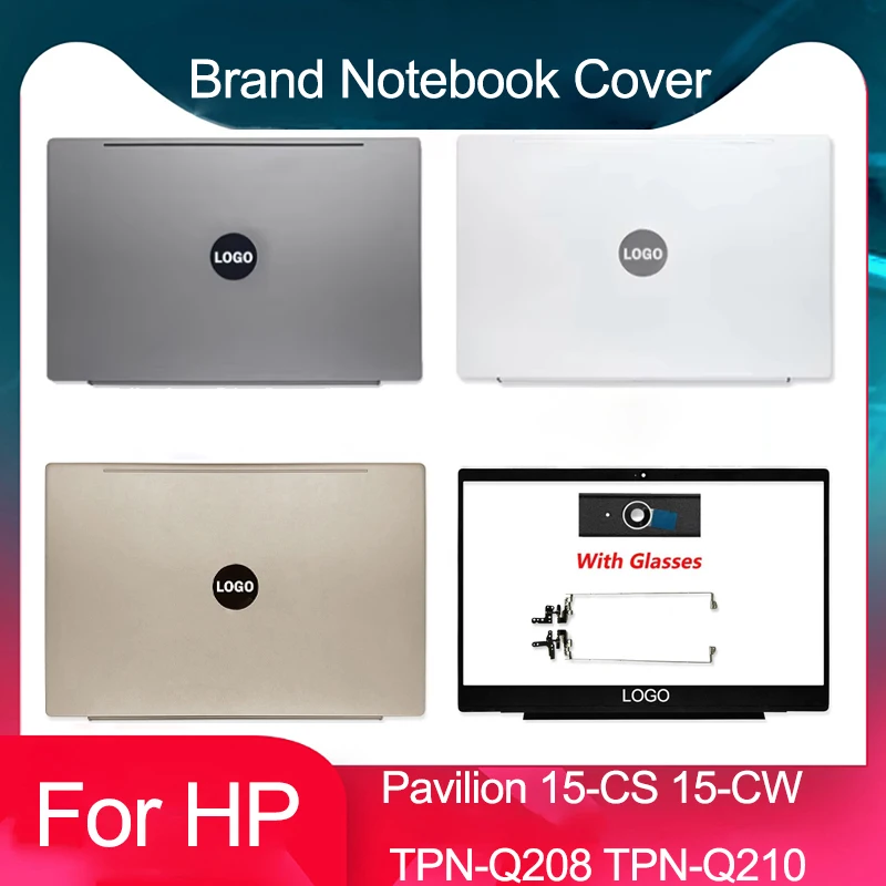 New Top Back Case For HP Pavilion 15-CS 15-CW TPN-Q208 TPN-Q210 Laptop LCD Back Cover/Hinges/Front Bezel/Hinge Cover