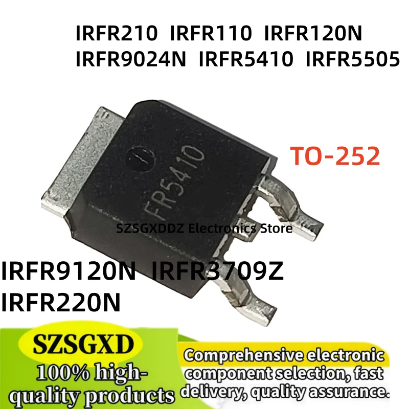 10-20pcs new IRFR9024N IRFR9120N IRFR3709Z IRFR110 IRFR120N IRFR210 IRFR220N IRFR5505 IRFR5410 FR110 FR210 FR5505 FR5410 FR220N