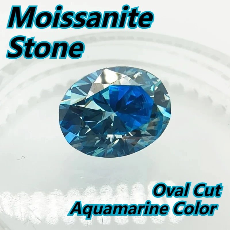 

Hot Sales Moissanite Stone Oval Cut Aquamarine Color VVS1 High-quality DIY Charms Jewelry Making Main Materials with Certificate