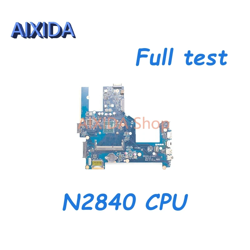 AIXIDA 788289-001 788289-501 788289-601 789451-501 LA-A994P For 15-R Laptop Motherboard SR1YJ N2840 CPU main board full test