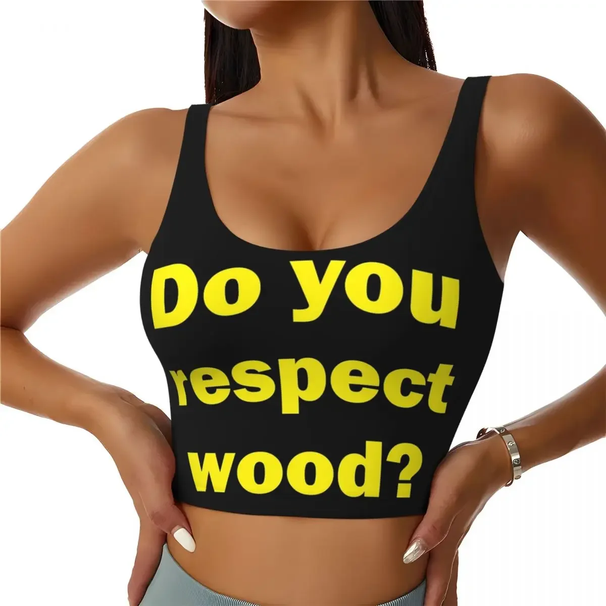Custom Do You Respect Wood Women Sports Bras High Impact Vest Gym Workout Yoga Crop Tank Top