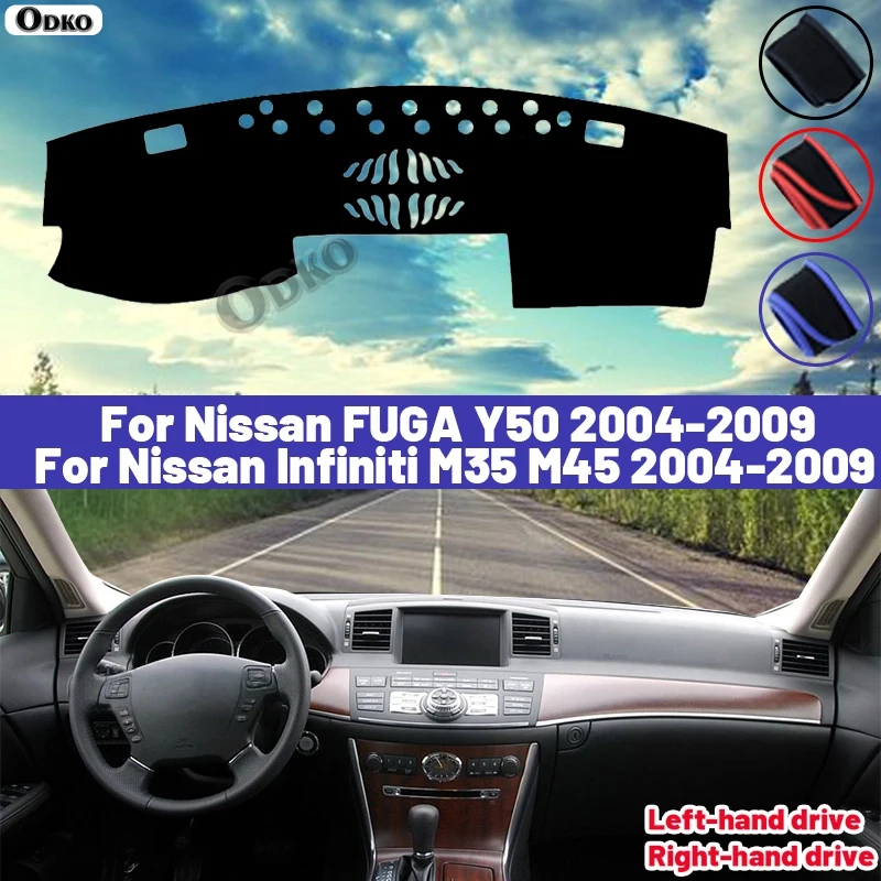 High Quality For Nissan FUGA Y50 Infiniti M35 M45 2004 - 2009 Car Dashboard Cover Mat Sun Shade Avoid Light Pad Carpets Anti-UV