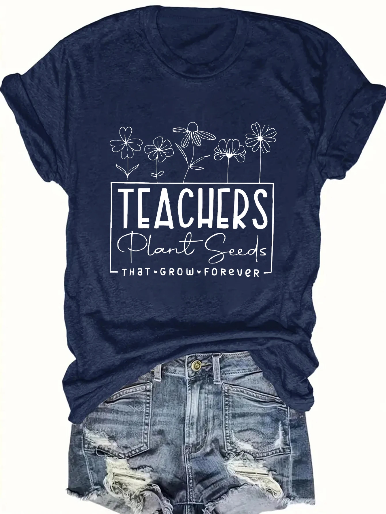 

Teachers Plant Seeds That Grow Forever T-shirt Teachers plant seeds that grow forever T-shirt, short-sleeved crew neck casual to