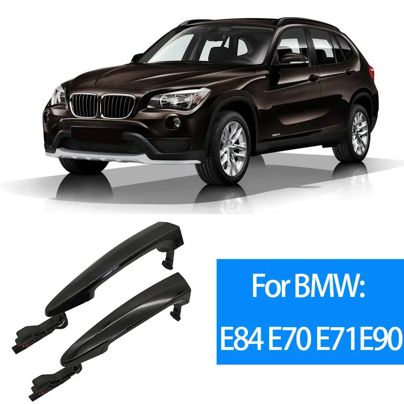 

Car Exterior Door Handle Keyless Sensing Handle Replacement For BMW 3 Series X1 X5 X6 E84 E70 E71 E90 Door Handles Accessories