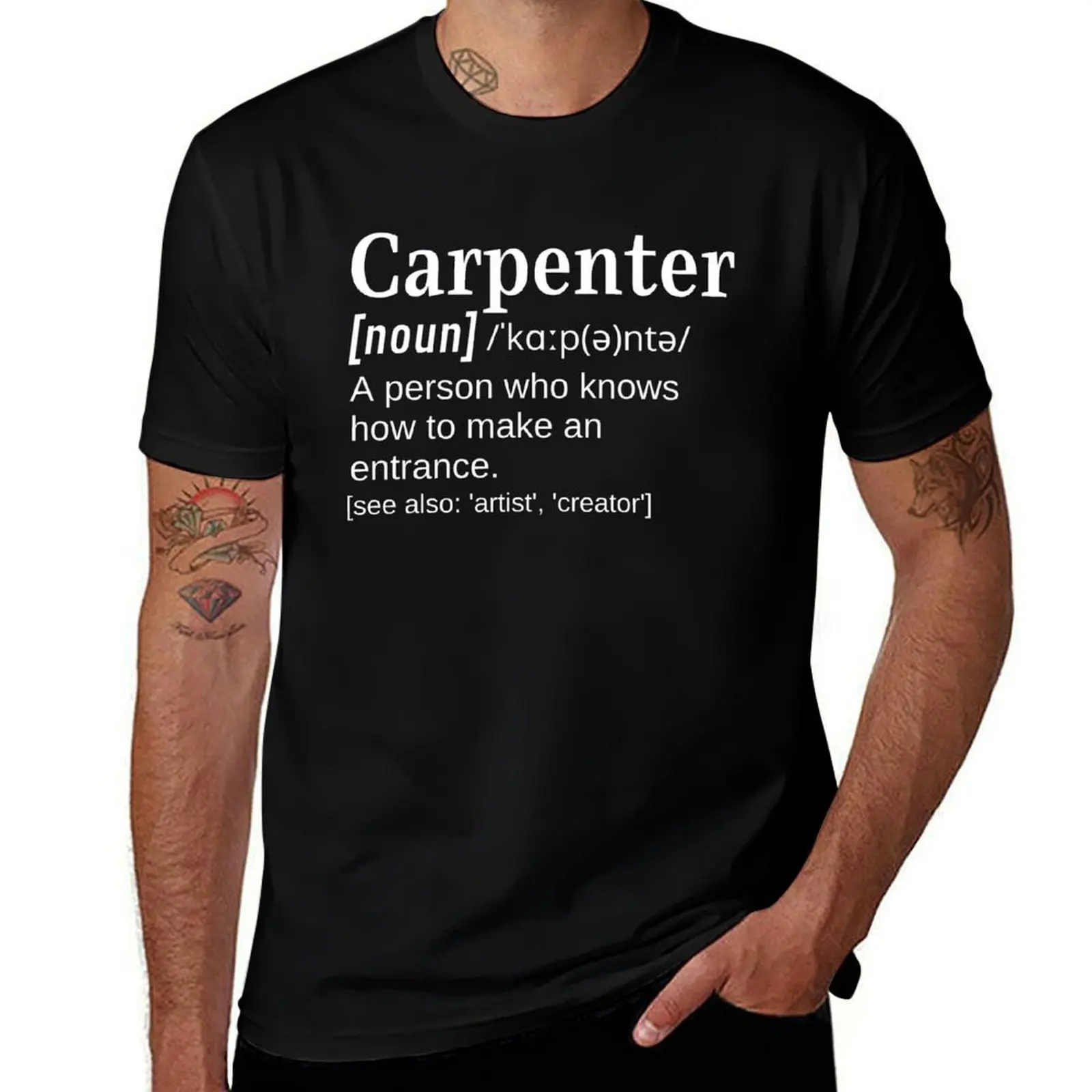 Carpenter Joiner Gift Funny Clever Definition Knows How to make an Entrance T-Shirt fashion shirts mens t shirt