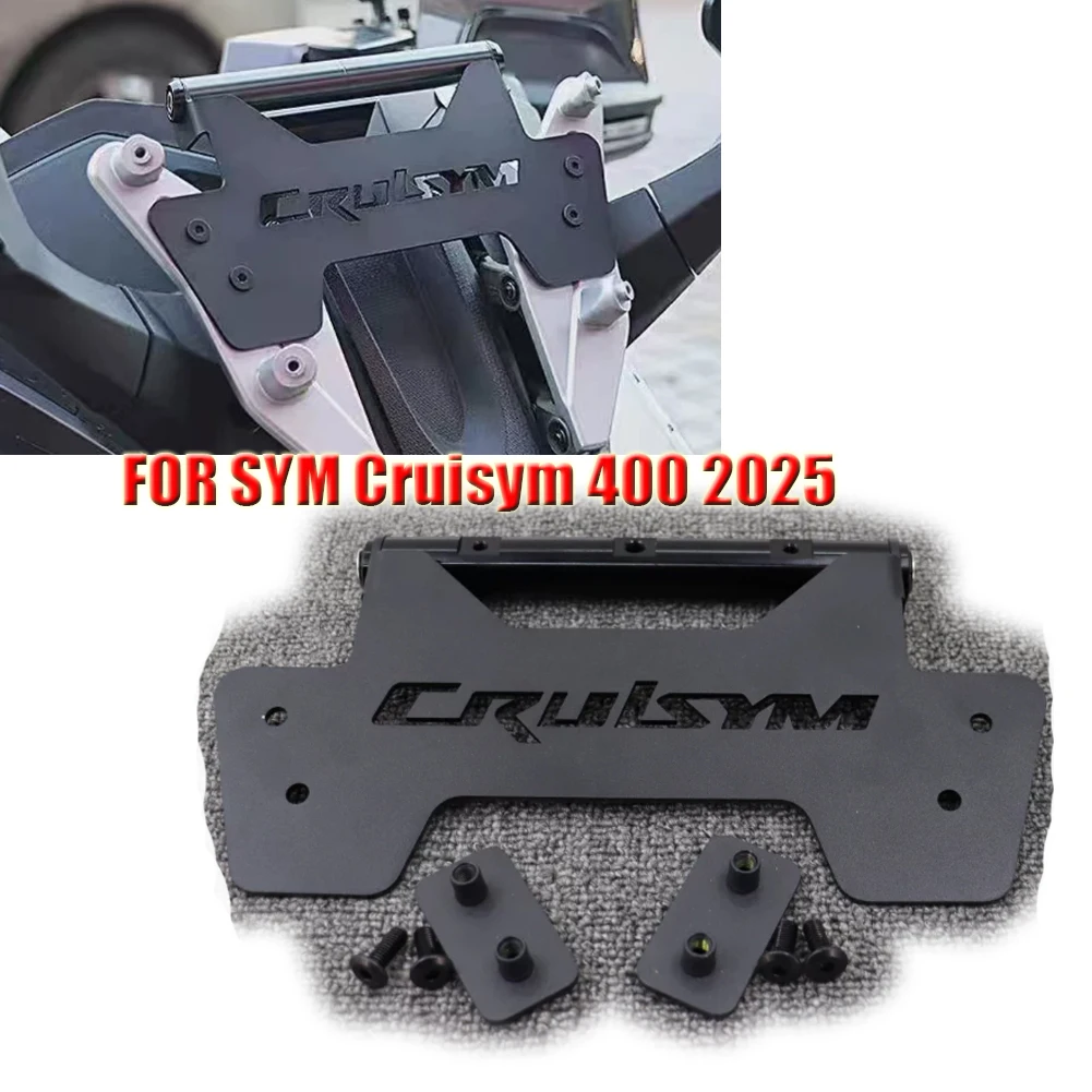 Motorcycle Navigation Bracket Smartphone Stand Mobile Phone Holder Phone GPS Bracket For SYM Cruisym 400 CRUISYM400 2025