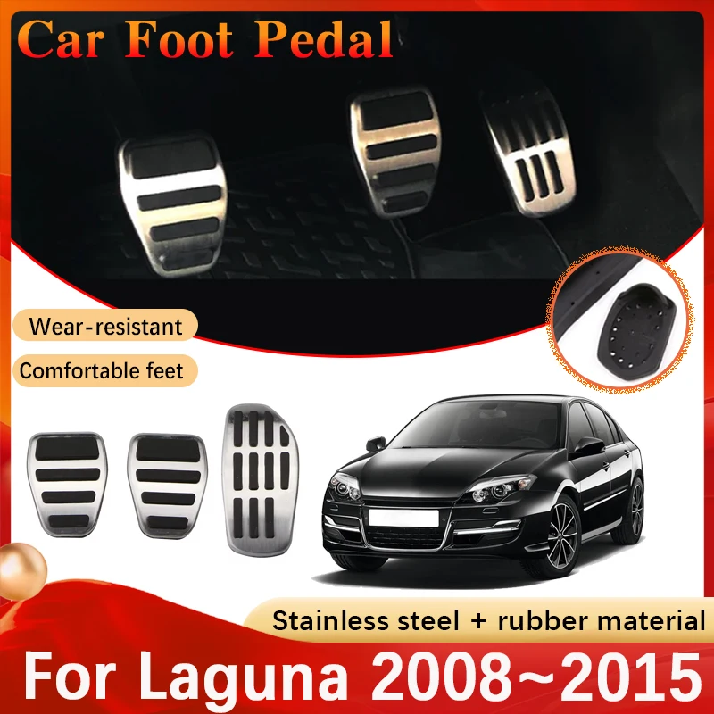 Car Pedals For Renault Laguna X91 2008~2015 2009 2010 2011 2012 2013 Auto Fuel Brake No Drilling Pedal Covers Pads Accessories