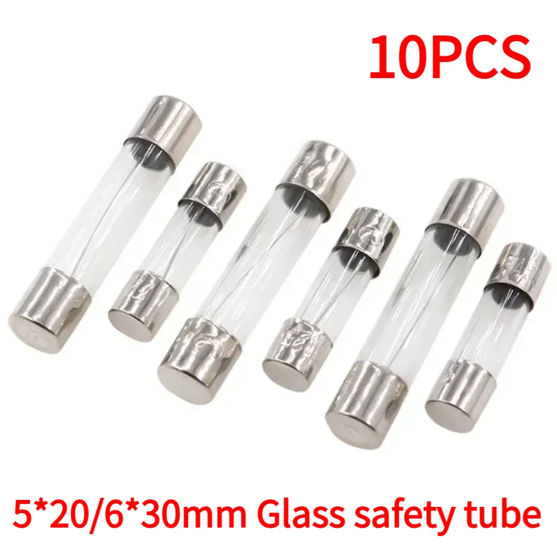 10PCS/lot One Sell 5*20mm 6*30mm Fast Blow Glass Tube Fuses 5x20 6x30 mm 250V 0.5 1 2 3 4 5 6 8 10 15 20 25 30 A AMP Fuse