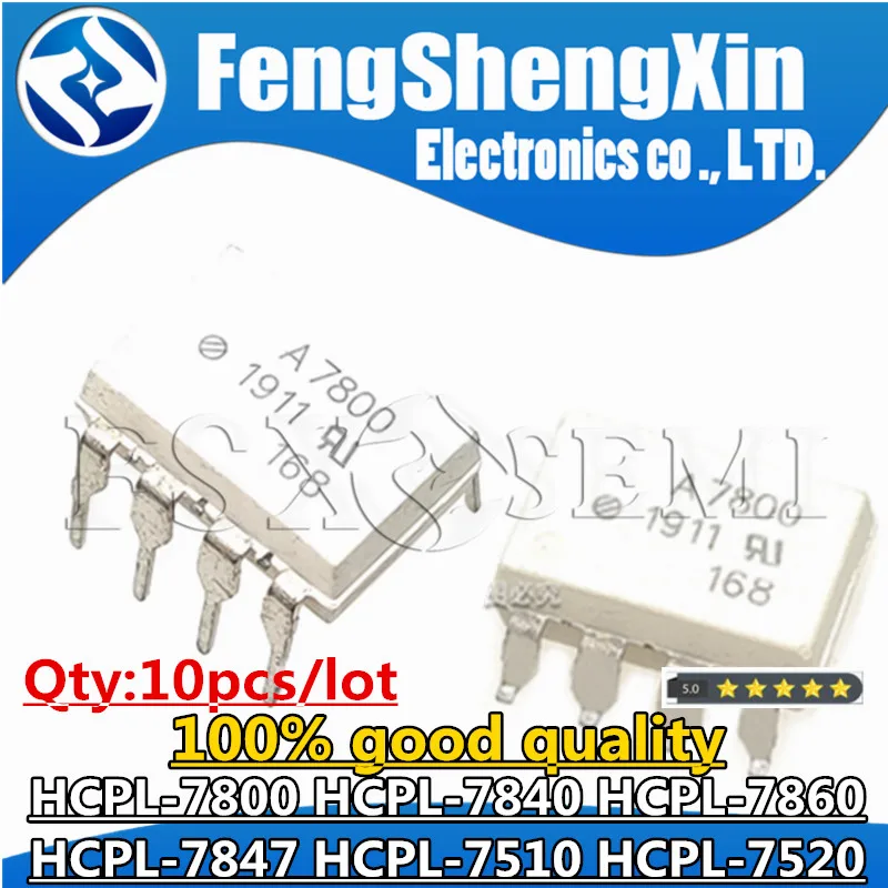 

10pcs HCPL-7800 HCPL-7800A HCPL-7840 HCPL-7860 A7800 A7800A A7840 A7860 HCPL-7847 HCPL-7510 HCPL-7520 A7847 A7510 A7520 Chips