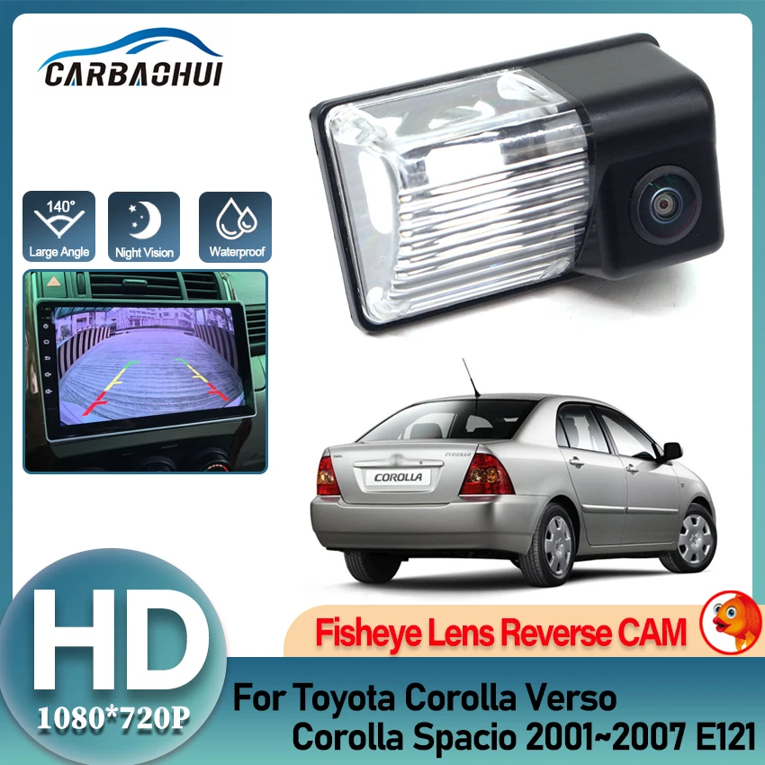 Fisheye Lens Rear View camera For Toyota Corolla Verso Corolla Spacio 2001~2007 E121 CCD Reverse Camera license plate Camera