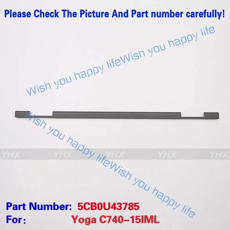 L... New For Lenovo Yoga C740-15IML Laptop Lcd Hinge Strip Cover cap 5CB0U43785
