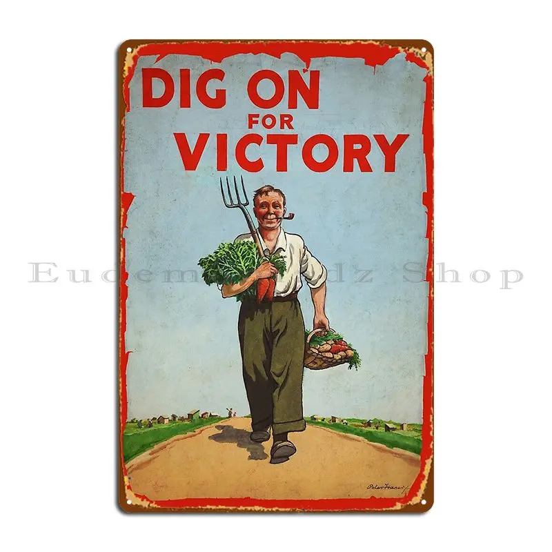 Dig On For Victory Ww2 Era Vintage Metal Sign Character Wall Mural Garage Cinema Retro Tin Sign Poster