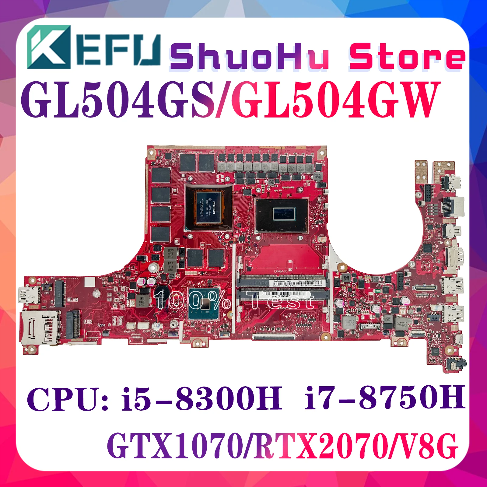 GL504GS Laptop Motherboard For ASUS GL504GW GL504GM GL504GV Mainboard I5-8300H I7-8750H RTX2070 GTX1070/8G RTX2060/GTX1060-6G