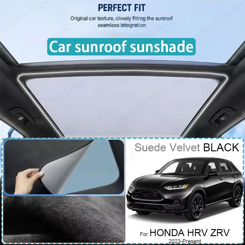 

For HONDA HRV ZRV 2023-Present Car Sunroof Sunshade Heat Insulation UV Protection Electrostatic Suede Skylight Cover
