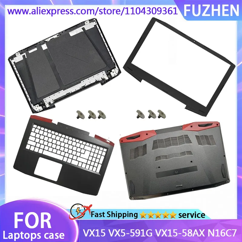 

NEW For VX15 VX5-591G VX15-58AX N16C7 LCD Rear Cover/Front Frame/Palm Pad/Bottom Cover