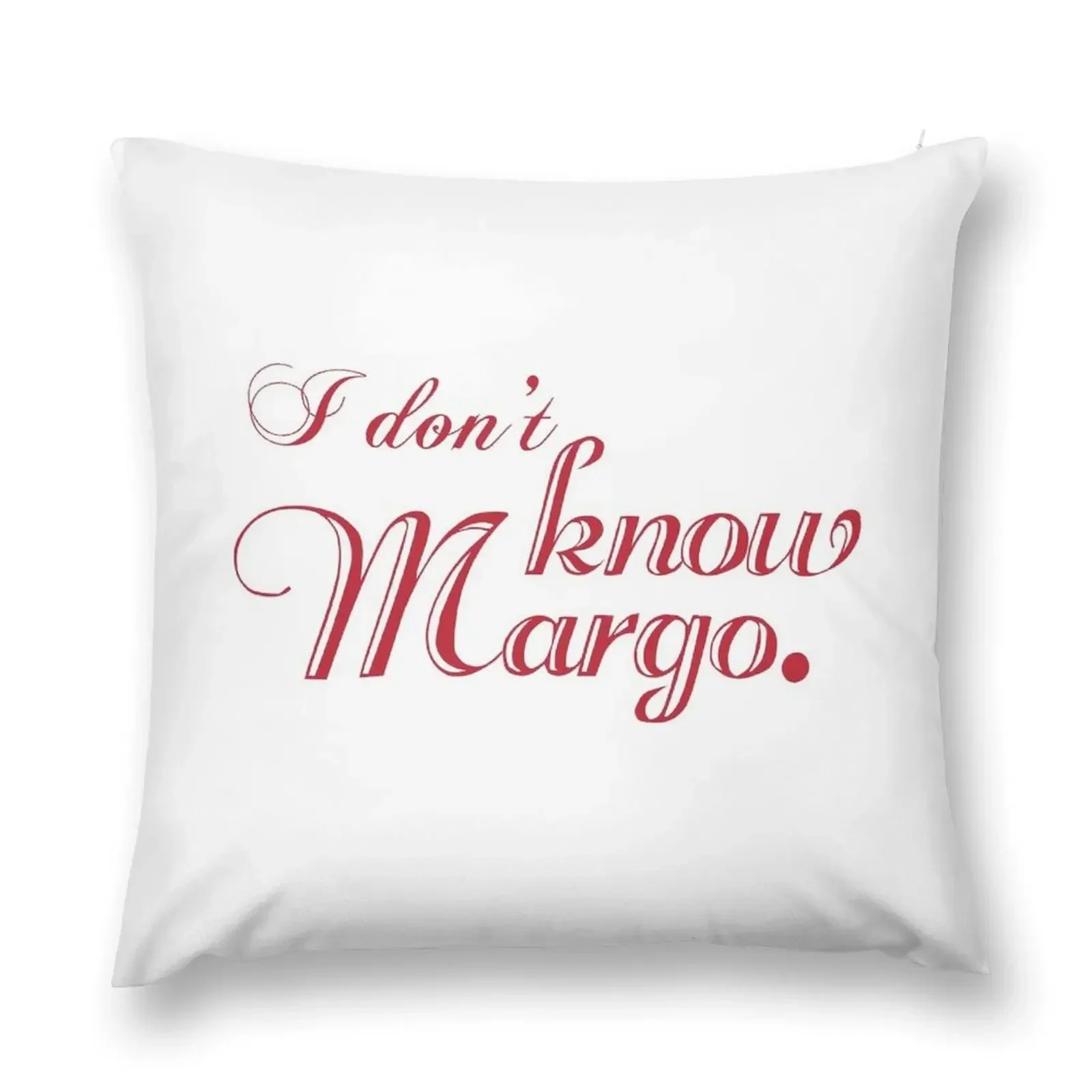 

I Don't Know Margo (Matching Todd Also Available) Throw Pillow Anime christmas decorations 2025 sleeping pillows pillow