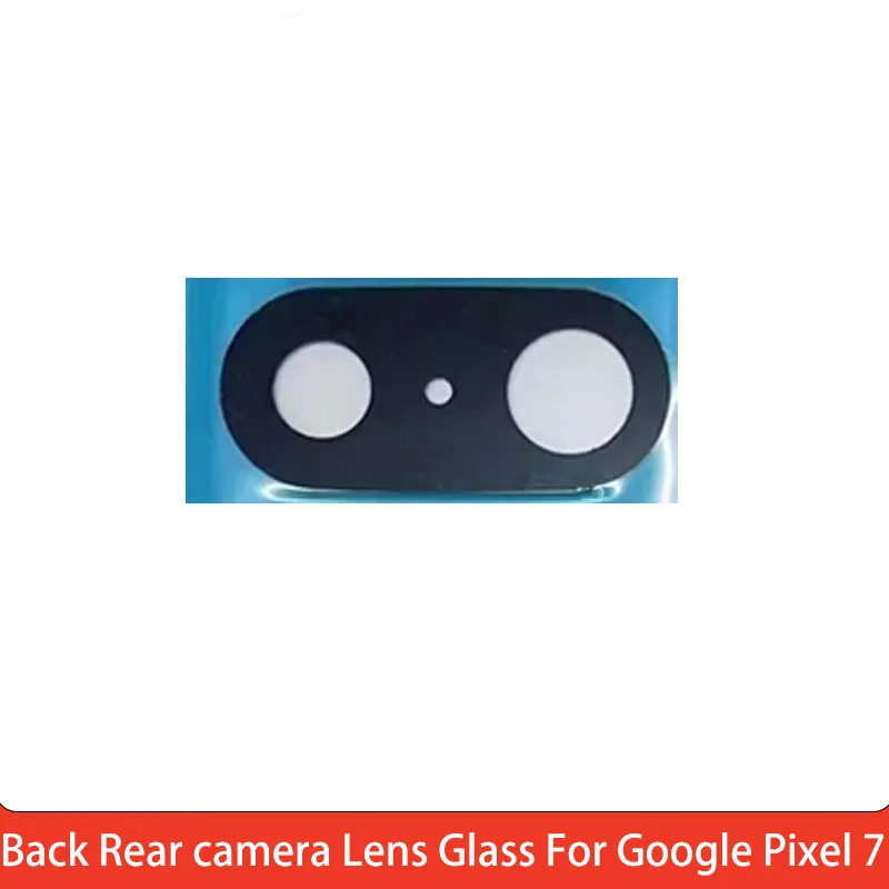 Back Rear camera Lens Glass For Google Pixel 7 Camera Glass Lens with Sticker Replacement