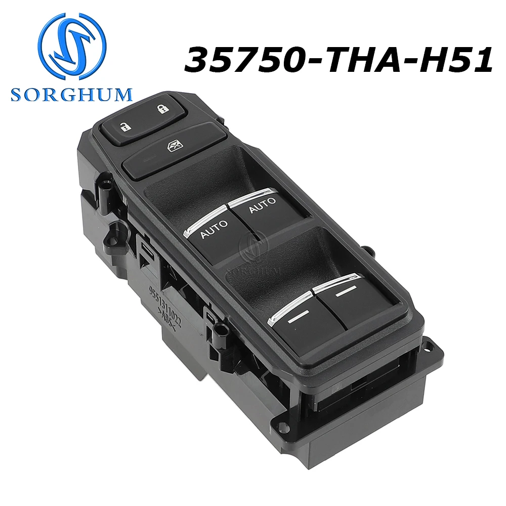 

SORGHUM 35750-THA-H51 Front Left Master Window Control Switch Button For For Honda U-RV Avancier 35750-THA-H31 35750-THA-H01