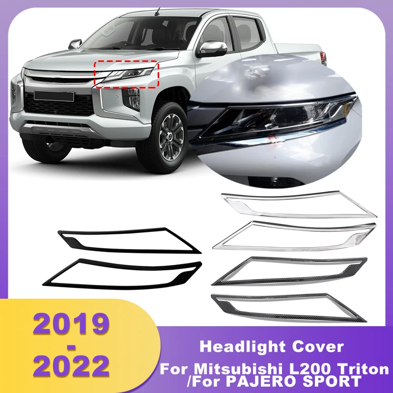 Headllamp Headlight Cover Lamp Hoods For Mitsubishi L200 Triton 2019-2022 For Pajero Sport Montero Sport 2019 2020 2021 2022