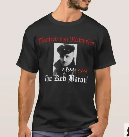 

Manfred Von Richthofen The Red Baron T-Shirt 100% Cotton O-Neck Summer Short Sleeve Casual Mens T-shirt Size S-3XL